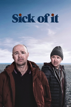 Watch free Sick of It movies online