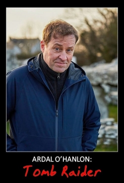 Watch free Ardal O'Hanlon: Tomb Raider movies online