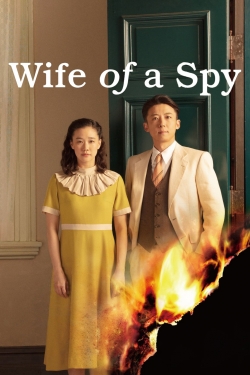 Watch free Wife of a Spy movies online