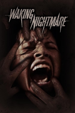 Watch free Waking Nightmare movies online