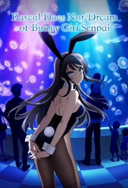 Watch free Rascal Does Not Dream of Bunny Girl Senpai movies online