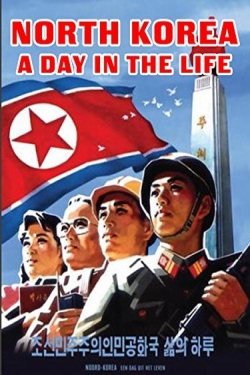 Watch free North Korea: A Day in the Life movies online