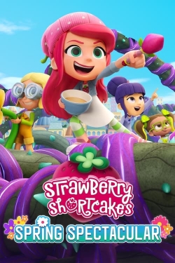 Watch free Strawberry Shortcake's Spring Spectacular movies online