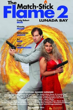 Watch free The Match-Stick Flame 2: Lunada Bay movies online