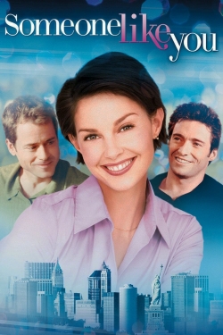 Watch free Someone Like You... movies online