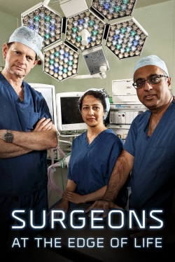 Watch free Surgeons: At the Edge of Life movies online