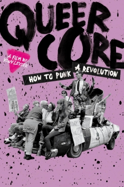 Watch free Queercore: How to Punk a Revolution movies online