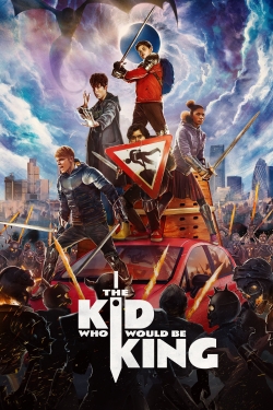 Watch free The Kid Who Would Be King movies online