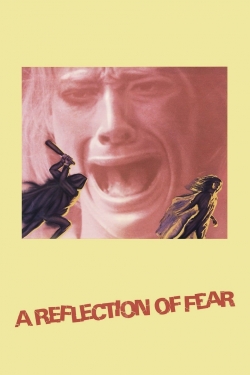 Watch free A Reflection of Fear movies online