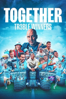 Watch free Together: Treble Winners movies online