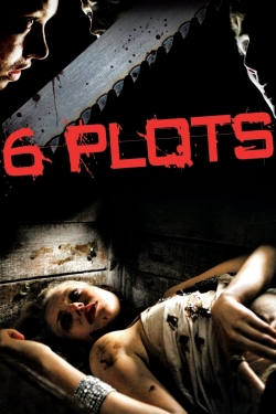 Watch free 6 Plots movies online