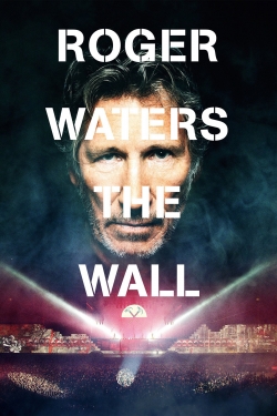 Watch free Roger Waters: The Wall movies online