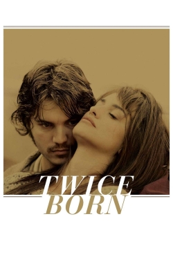 Watch free Twice Born movies online