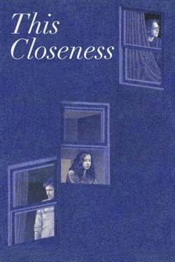 Watch free This Closeness movies online