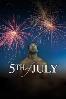 Watch free 5th of July movies online