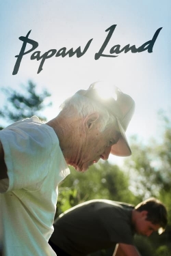 Watch free Papaw Land movies online