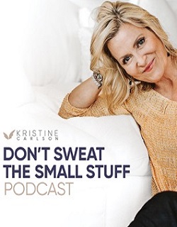 Watch free Don't Sweat the Small Stuff: The Kristine Carlson Story movies online