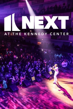 Watch free NEXT at the Kennedy Center movies online