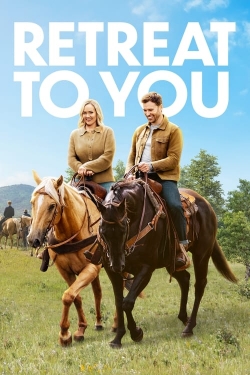 Watch free Retreat to You movies online