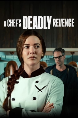 Watch free A Chef's Deadly Revenge movies online