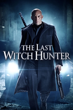 Watch free The Last Witch Hunter movies online