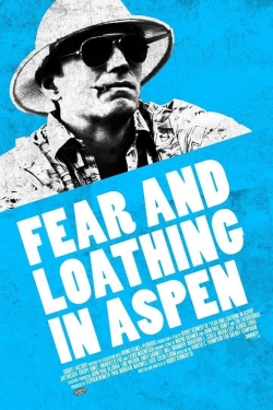 Watch free Fear and Loathing in Aspen movies online