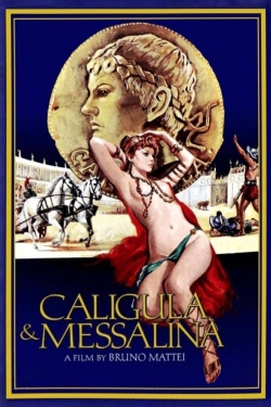 Watch free Caligula and Messalina movies online