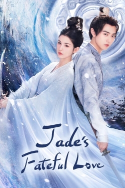 Watch free Jade's Fateful Love movies online