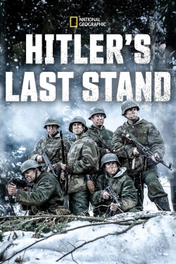 Watch free Hitler's Last Stand movies online