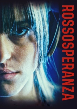 Watch free Rossosperanza movies online