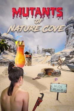 Watch free Mutants of Nature Cove movies online