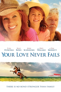 Watch free Your Love Never Fails movies online