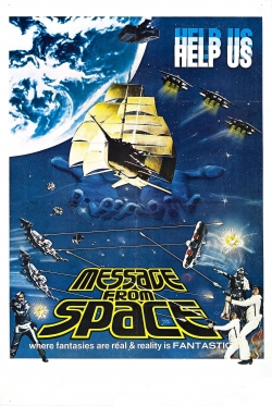 Watch free Message from Space movies online