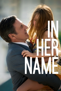 Watch free In Her Name movies online