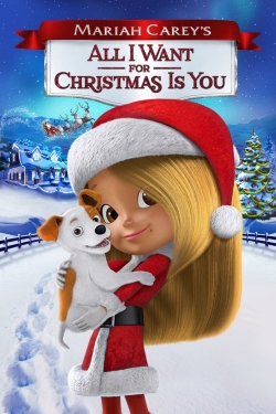 Watch free Mariah Carey's All I Want for Christmas Is You movies online