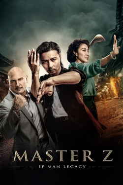 Watch free Master Z: Ip Man Legacy movies online