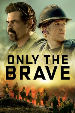 Watch free Only the Brave movies online