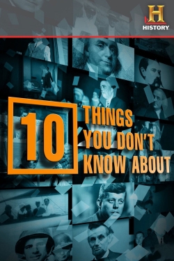 Watch free 10 Things You Don't Know About movies online