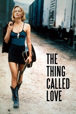 Watch free The Thing Called Love movies online