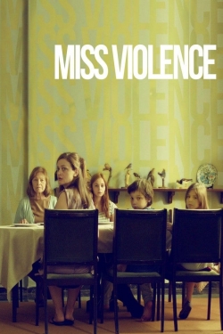 Watch free Miss Violence movies online