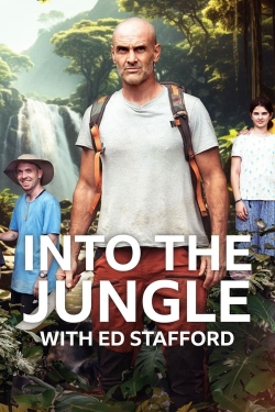 Watch free Into The Jungle With Ed Stafford movies online