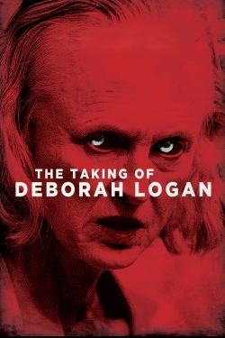 Watch free The Taking of Deborah Logan movies online