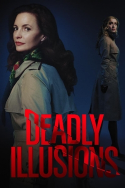 Watch free Deadly Illusions movies online