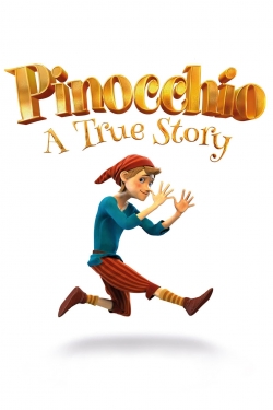 Watch free Pinocchio: A True Story movies online