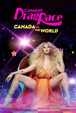 Watch free Canada's Drag Race: Canada vs The World movies online