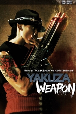 Watch free Yakuza Weapon movies online