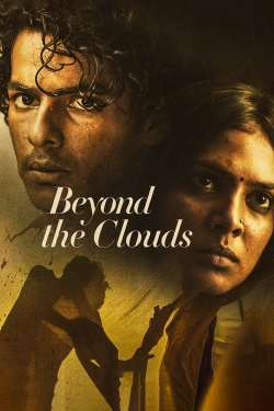 Watch free Beyond the Clouds movies online