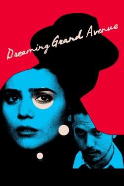 Watch free Dreaming Grand Avenue movies online