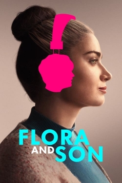 Watch free Flora and Son movies online