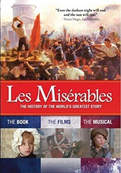 Watch free Les Misérables: The History of the World's Greatest Story movies online